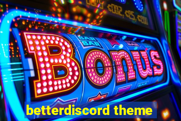 betterdiscord theme